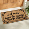 Welcome Mat with Rubber Back Welcome Please Hide Packages from My Husband Funny Doormat for Entrance 30